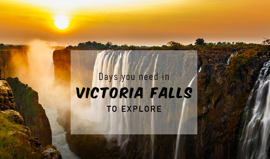 How Many Days Should Be Suitable To Spend At Victoria Falls?